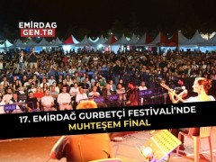 17. Emirdağ Gurbetçi Festivali'nde Muhteşem Final