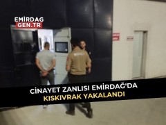 Cinayet Zanlısı Emirdağ’da Kıskıvrak Yakalandı