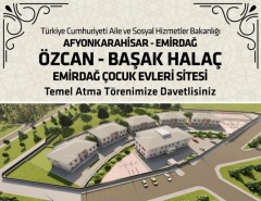 Emirdağ Çocuk Evleri Sitesi Temeli Atılıyor