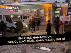 Emirdağ Hamamında Gönül Dağı Dizi Çekimi