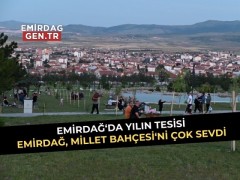 Emirdağ, Millet Bahçesini Çok Sevdi