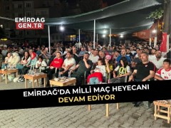 Emirdağ’da Milli Maç Heyecanı Devam Ediyor