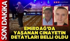 Emirdağ’daki Aile Faciasının Ayrıntıları Belli Oldu