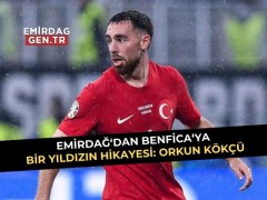 Emirdağ’dan Benfica’ya Bir Yıldız’ın Hikayesi