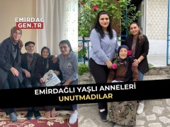 Emirdağlı Yaşlı Anneleri Unutmadılar