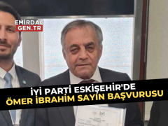 Kara Dayı, İYİ Parti Eskişehir Milletvekili Aday Adaylığına Başvurdu