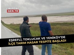 Tarım Arazilerinde Hasar Tespit Başladı