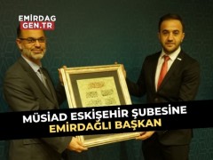 Müsiad Eskişehir’e Emirdağlı Başkan